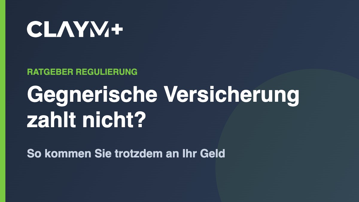 Gegnerische Versicherung zahlt nicht – was tun? Gegnerische Versicherung zahlt nicht – was tun?
