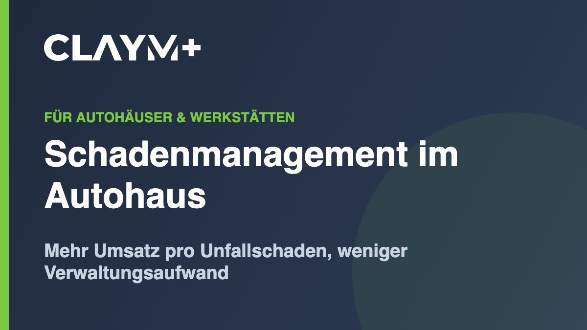Schadenmanagement im Autohaus – Prozess und Kennzahlen Schadenmanagement im Autohaus – Prozess und Kennzahlen
