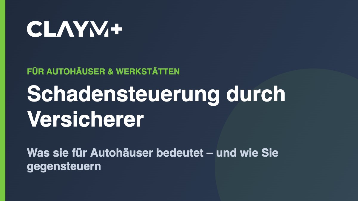 Schadensteuerung durch Versicherer – Folgen für Autohäuser Schadensteuerung durch Versicherer – Folgen für Autohäuser